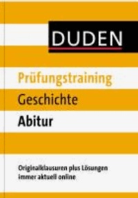 Duden - Prüfungstraining Geschichte Abitur.