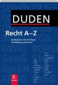 Duden Recht A - Z - Fachlexikon für Studium, Ausbildung und Beruf.