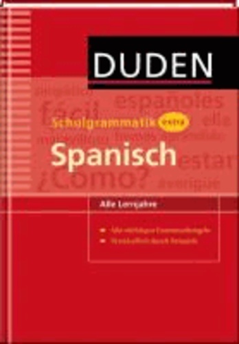 Duden - Schulgrammatik extra - Spanisch - Alle Lernjahre. Niveau A1 bis B1.