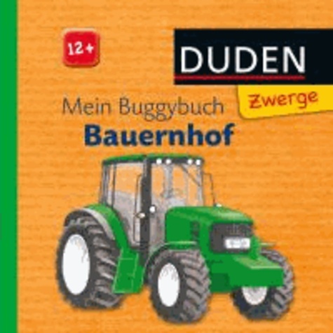 Duden Zwerge: Mein Buggybuch Bauernhof - ab 12 Monaten.