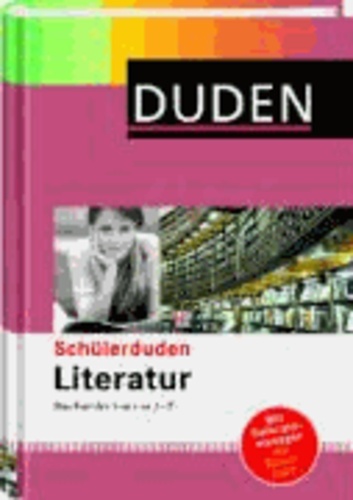 Duden. Schülerduden Literatur - Das Fachlexikon von A - Z.