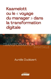 Kaamelott ou le "voyage du manager" dans la transformation digitale