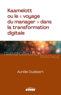 Kaamelott ou le "voyage du manager" dans la transformation digitale