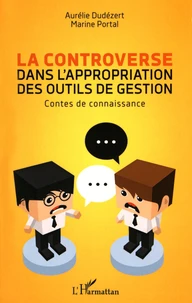 La controverse dans l'appropriation des outils de gestion