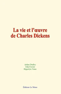 La vie et l’œuvre de Charles Dickens