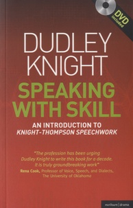 Dudley Knight - Speaking With Skill - An Introduction to Knight-Thompson Speechwork. 1 DVD