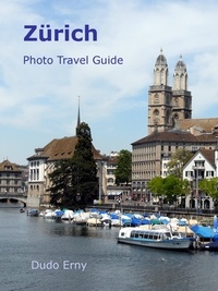 Dudo Erny - Zürich Photo Travel Guide.