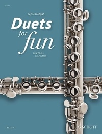 Gefion Landgraf - Duets for Fun  : Duets for fun: Flutes - Original works from the Baroque to the Modern era. 2 flutes. Partition d'exécution..