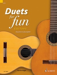 Martin Hegel - Duets for Fun  : Duets for Fun: Guitars - Easy pieces to play together. 2 guitars. Partition d'exécution..