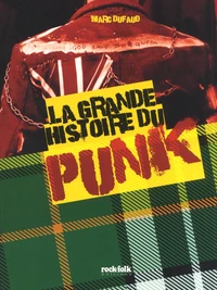 La grande histoire du punk