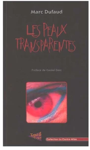 Les peaux transparentes