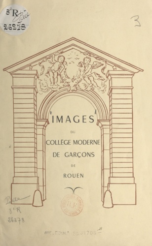 Images du collège moderne de garçons de Rouen