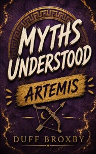 MythsUnderstood: Artemis