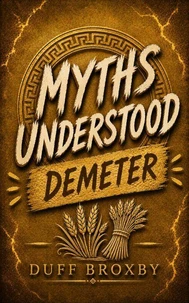 MythsUnderstood: Demeter