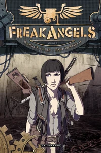 Freak Angels Tome 3