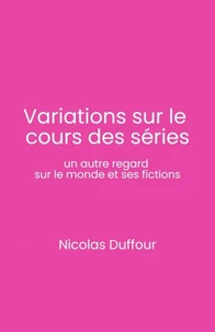 Variations sur le cours des séries