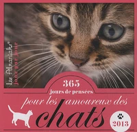 365 jours de pensées de pensées pour les amoureux des chats 2013