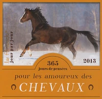 365 jours de pensées pour les amoureux des chevaux 2013