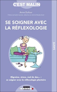 Se soigner avec la réflexologie