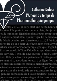 L'amour au temps de l'hormonothérapie génétique