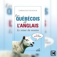 Les Québécois et l'anglais: le retour du mouton