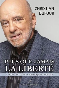 Plus que jamais la liberté