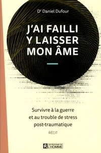 J'ai failli y laisser mon âme