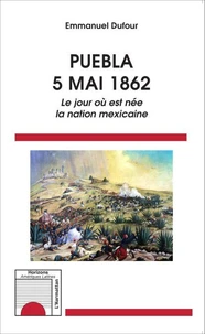 Puebla, 5 mai 1862