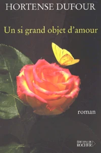 Un Si Grand Objet D'Amour