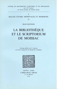 La Bibliothèque et le scriptorium de Moissac