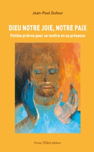 Dieu notre joie, notre paix