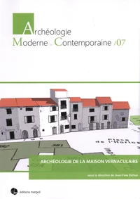 Archéologie de la maison vernaculaire