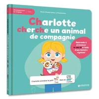 Charlotte cherche un animal de compagnie