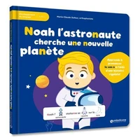 Noah l'astronaute cherche une nouvelle planète