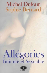 Allegories intimite et sexualite