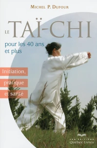 Le taï-chi pour les 40 ans et plus