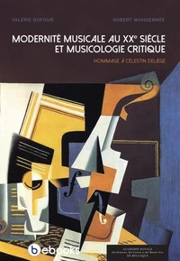 Modernité musicale au XXe siècle et musicologie critique