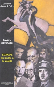 Europe du mythe à la réalité