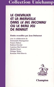 Le chevalier et la merveille dans "Le bel inconnu" ou Le beau jeu de Renaut