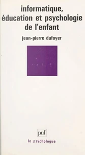 Informatique, éducation et psychologie de l'enfant