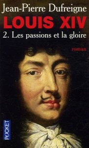 Les passions et la gloire 1661-1970