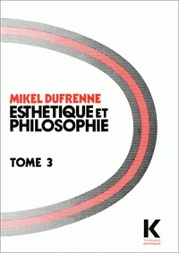 Esthetique Et Philosophie Tome 3