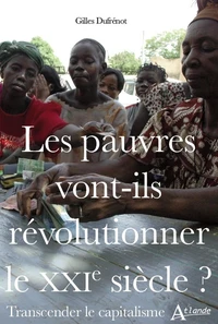 Les pauvres vont-ils révolutionner le XXIe siècle ?
