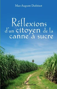 Réflexions d'un citoyen de la canne à sucre