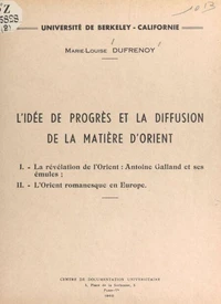 L'idée de progrès et la diffusion de la matière d'Orient