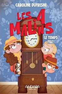 Les 4 malins v 03 le temps file !