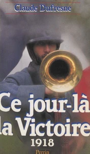 Ce jour-là, la victoire