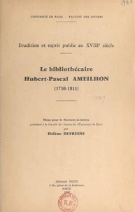 Le bibliothécaire Hubert Pascal Ameilhon, 1730-1811