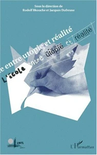 L'école entre utopie et réalité