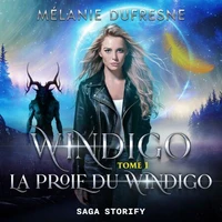 Windigo, tome 1 : La Proie du Windigo